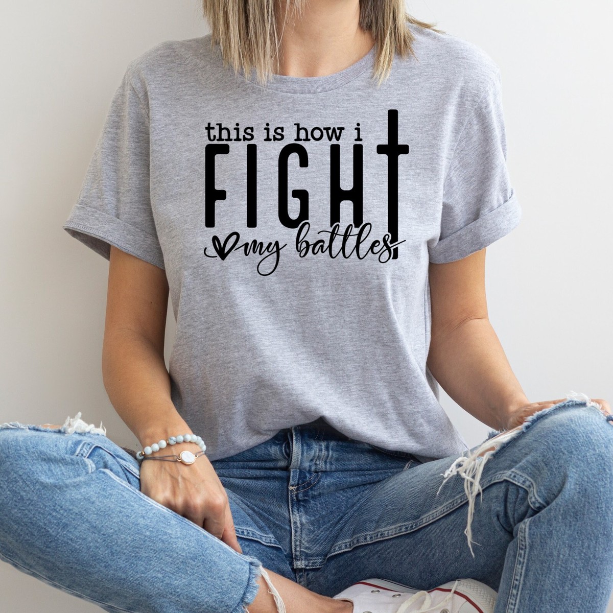 This is How I Fight My Battle Christian T Shirt This is How I Fight My Battle Christian T Shirt