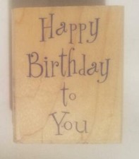 HERO ARTS RUBBER MOUNTED STAMP HAPPY BIRTHDAY TO YOU