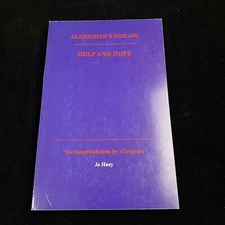 Alzheimer's Disease Help and Hope: Ten Simple Solutions for Caregivers