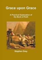 Grace Upon Grace Stephen Dray Taschenbuch Kartoniert / Broschiert Englisch 2013