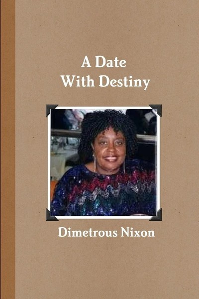 A Date With Destiny | Dimetrous Nixon | Taschenbuch | Kartoniert / Broschiert-image