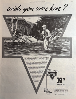 1945 Conoco Motor Oil Nth Oil Plate Engine Fishing Wading Wish VTG Print Ad