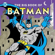 The Big Book of Batman (Dc Super Heroes), Smith, Noah