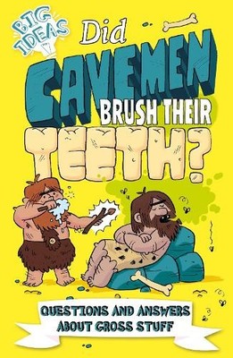 Did Cavemen Brush Their Teeth?: Que..., Canavan, Thomas