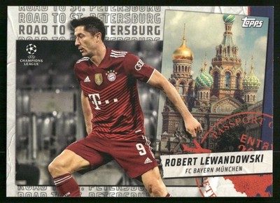Robert Lewandowski - 2021-22 Topps Flagship UCC - Road to St. Petersburg