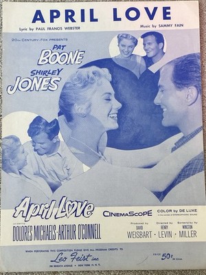 1957 APRIL LOVE Sheet Music PAT BOONE, SHIRLEY JONES by Sammy Fain, Paul Webster
