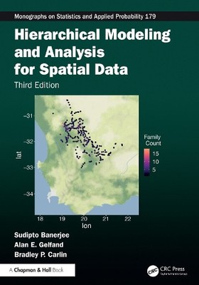 Hierarchical Modeling and Analysis for Spatial Data (Chapman & Hall/CRC