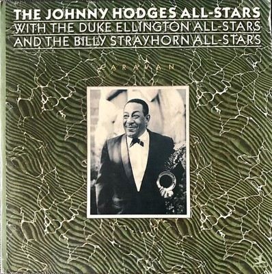 Johnny Hodges All-Stars With The Ellington All Stars And Billy Strayhorn All-Sta