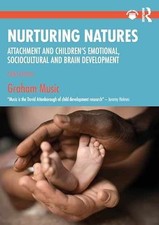 Nurturing Natures: Attachment and - Paperback, by Music Graham - Very Good