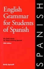 English Grammar for Students of Spanish: The Study Guide for Those Learni - GOOD