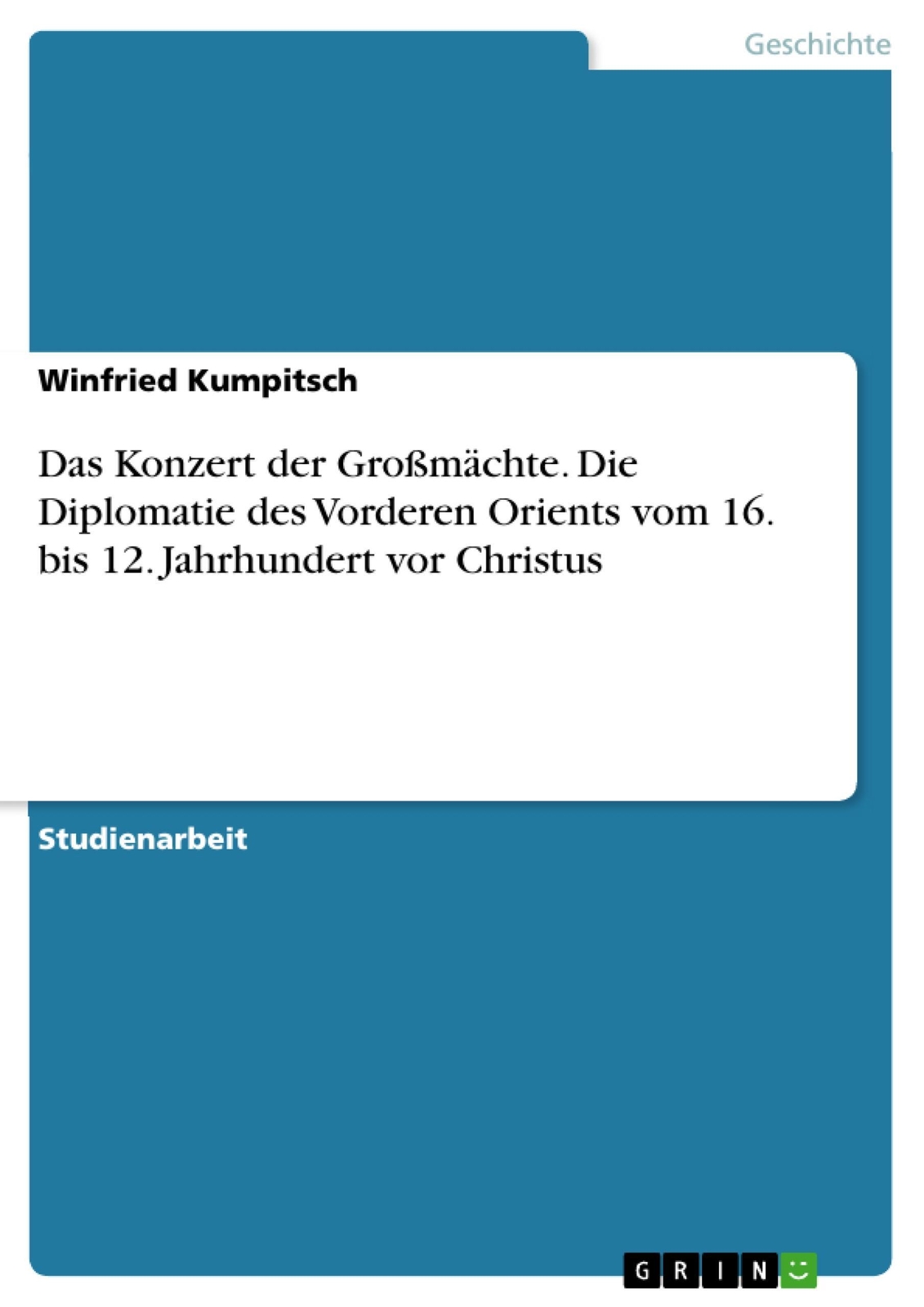 Thumbnail - Winfried Kumpitsch | Das Konzert Der Großmächte. Die Diplomatie Des