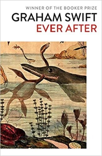 Ever After By Graham Swift NEW Booker Prize winner Paperback (Fiction) Book