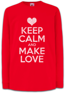 Keep Calm And Make Love Kinder Langarm T-Shirt Red Lip Girlfriend Liebe Partner