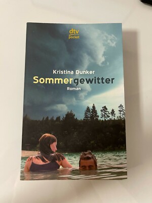 Sommergewitter von Kristina Dunker (2004, Taschenbuch)