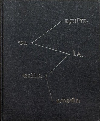 Route de la Belle Etoile - Daniel Stephen Homer (Hardback / Hard Cover)