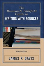 The Rowman and Littlefield Guide to Writing with Sources Perfect