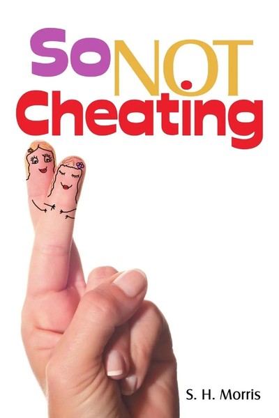 So Not Cheating S. H. Morris Taschenbuch Kartoniert / Broschiert Englisch 2016-image