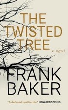 Frank Baker The Twisted Tree (Valancourt 20th Century Cl (Paperback) (UK IMPORT)