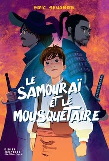 Le Samouraï et le Mousquetaire von Senabre, Eric | Buch | Zustand sehr gut