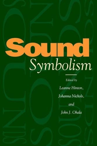 Sound Symbolism by Leanne Hinton, Johanna Nichols, John J. Ohala - 9780521452199
