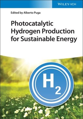 Photocatalytic Hydrogen Production for Sustainable Energy, Hardcover by Puga,...