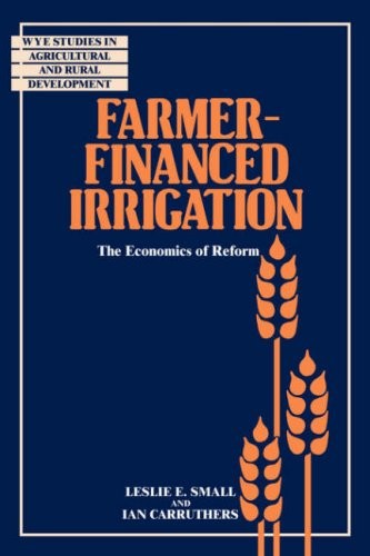 Farmer Financed Irrigation: The Economics of Re. Small<|