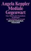 Mediale Gegenwart | Angela Keppler | Deutsch | Taschenbuch | 340 S. | 2006