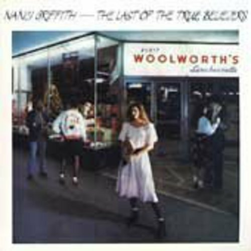 Last of the True Believers by Griffith, Nanci (CD, 1990)