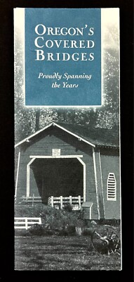 1998 Oregon's Covered Bridges Visitors Guide History Map Vintage Travel Brochure
