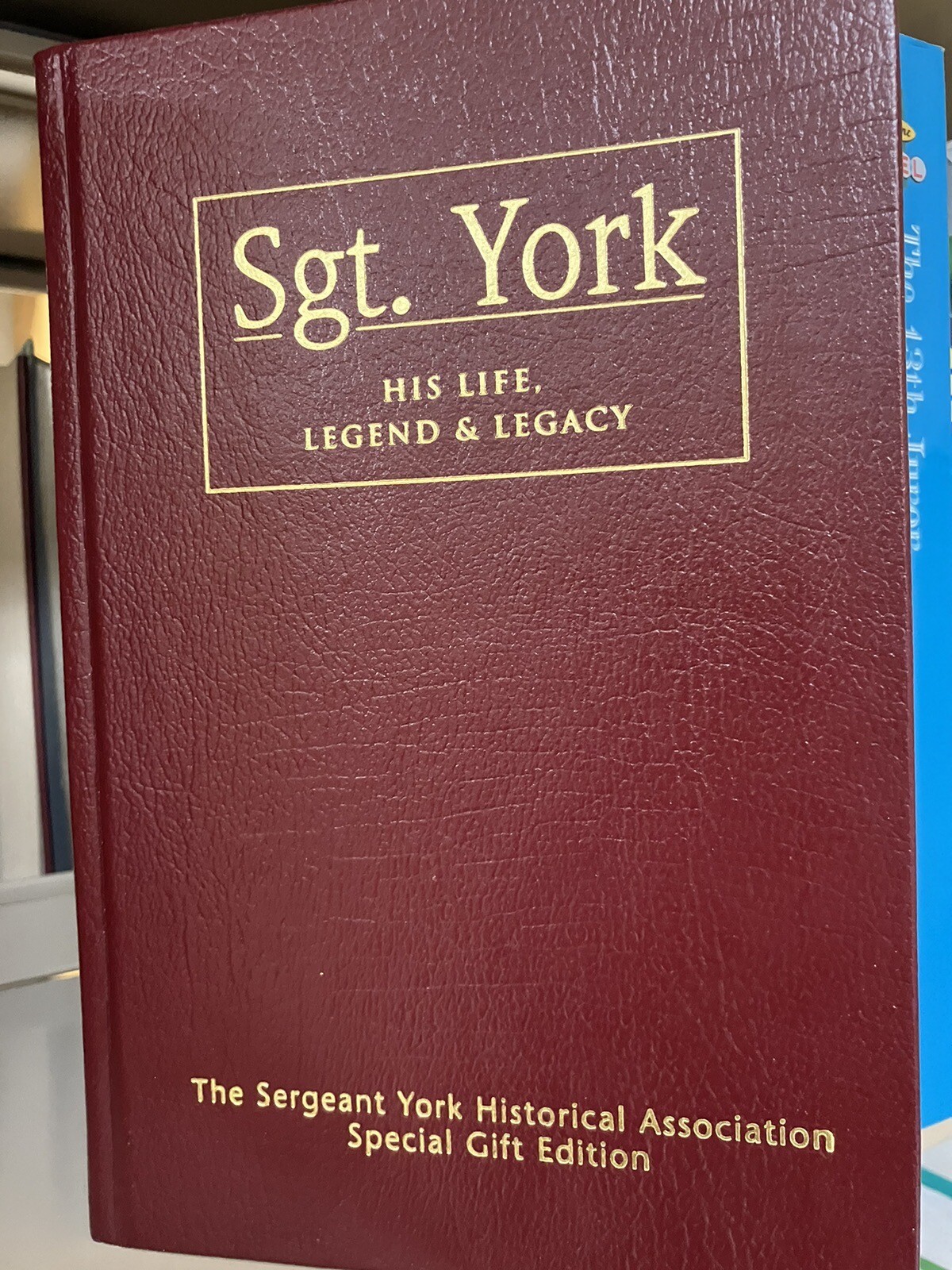 Special Gift Edition Sgt. York His Life, Legend Legacy by John Perry (HC, 1997)