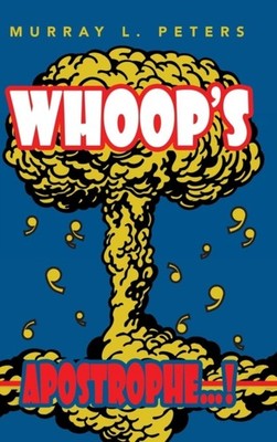 Peters - Whoop's Apostrophe...! - New hardback or cased book - 85 - X555z