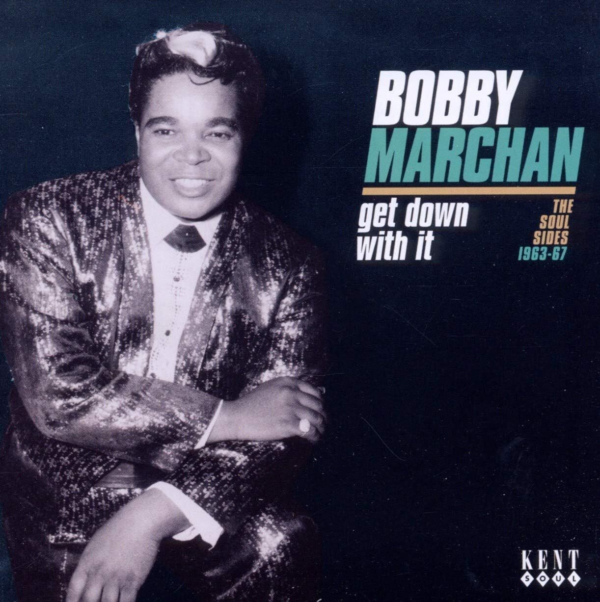 Bobby Marchan Get Down With It: The Soul Sides 1963-67 (CD) Album