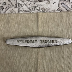Vintage Heavy STARDUST CRUISER Piece ???