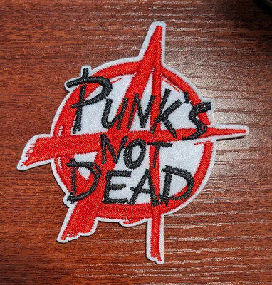 Punk's Not Dead Anarchy Symbol Embroidered Iron Patch 3x2.5''