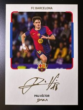 2025 Daka FC Barcelona Team Set Soccer Printed Autograph - Pau Victor No.1
