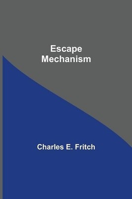 Escape Mechanism by Charles E. Fritch Paperback Book