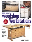 Building Woodshop Workstations (Popular Woodworking) - Paperback - Very Good