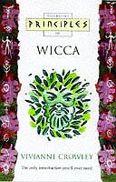 Wicca: The only introduction you'll ever need (Principles of) (Thorsons