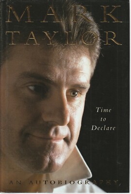 CRICKET , MARK TAYLOR , TIME TO DECLARE , HC/DJ