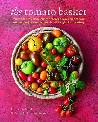 THE TOMATO BASKET By Jenny Linford - Hardcover *Excellent Condition*