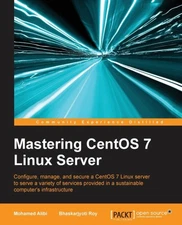 Alibi - Mastering CentOS 7 Linux Server  Get to grips with configuring - P555z