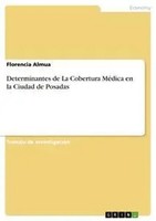 Florencia Almua | Determinantes De La Cobertura MéDica En La Ciudad De Posadas