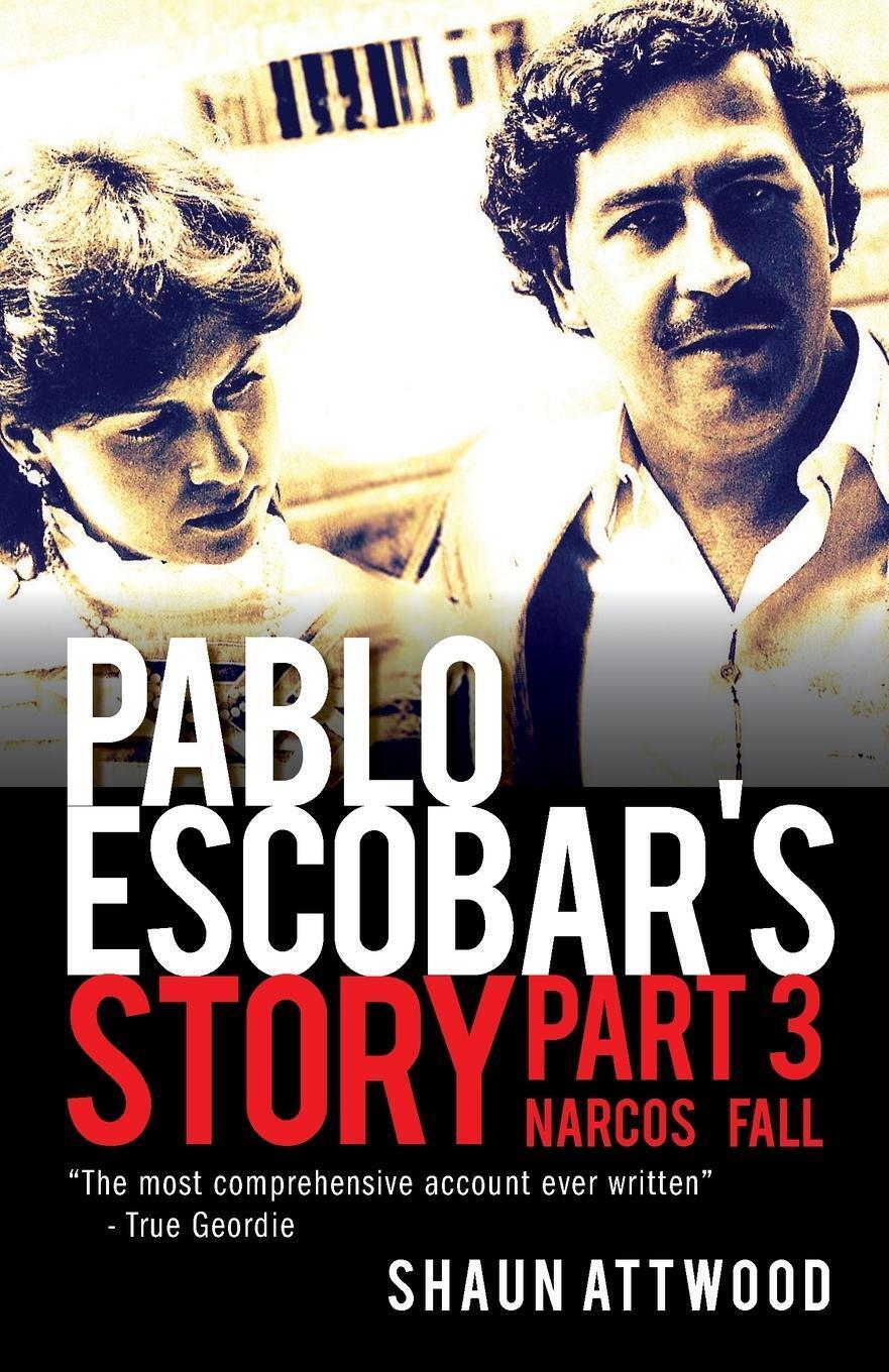 Thumbnail - Pablo Escobar's Story 3 Shaun Attwood Taschenbuch Paperback Englisch