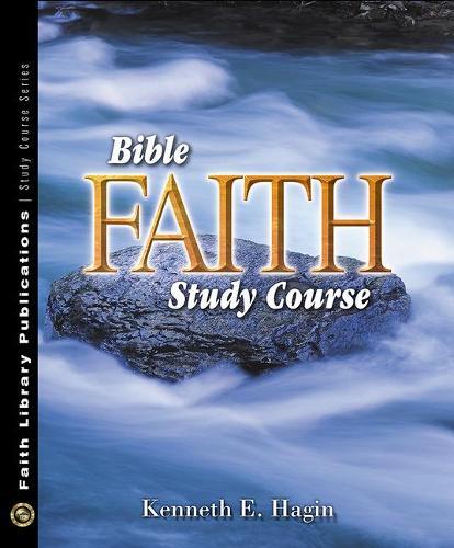 Thumbnail - Kenneth E Hagin Bible Faith Study Course (taschenbuch) (us Import)