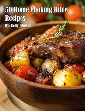50 Home Cooking Bible Recipes by Kelly Johnson Paperback Book