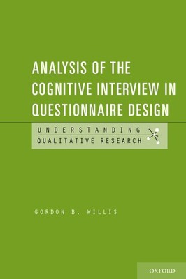 Analysis of the Cognitive Interview in Questionnaire Design (Understanding Q...