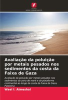 Wael I. Almeshal | AvaliaçãO Da PoluiçãO Por Metais Pesados Nos Sedimentos Da...