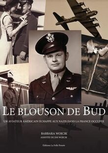 Le Blouson de Bud: Un aviateur américain échappe au... | Buch | Zustand sehr gut