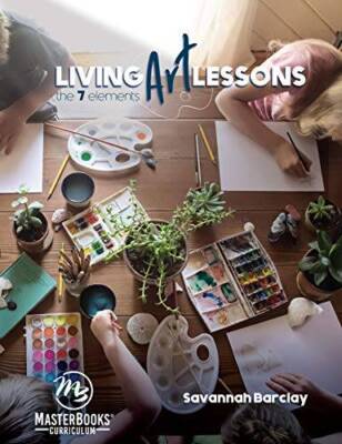 Living Art Lessons - Paperback By Savannah Barclay - GOOD