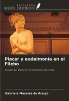 Gabriela Messias De Araujo | Placer Y EudaimoníA En El Filebo | Taschenbuch